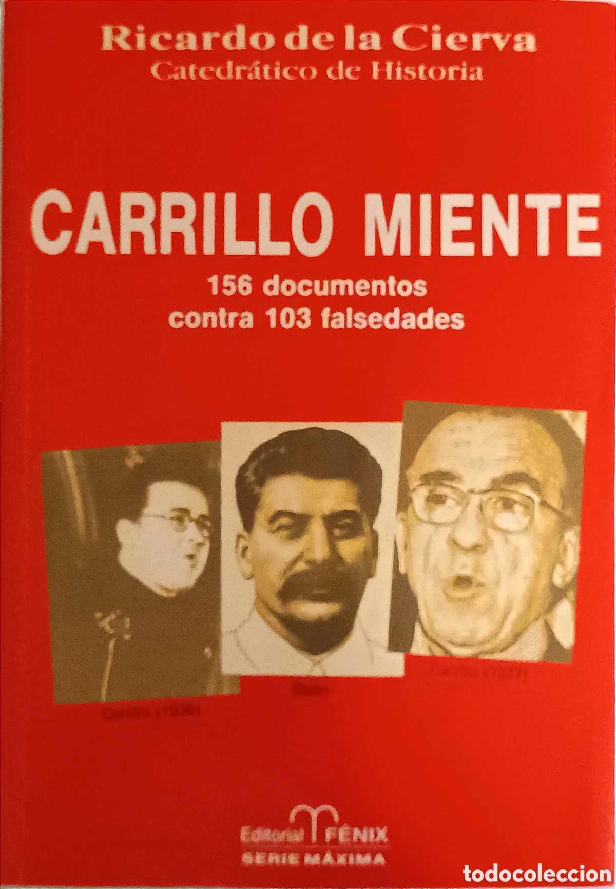 Libros de segunda mano: Carrillo miente. Ricardo de la Cierva 1994 - Foto 1
