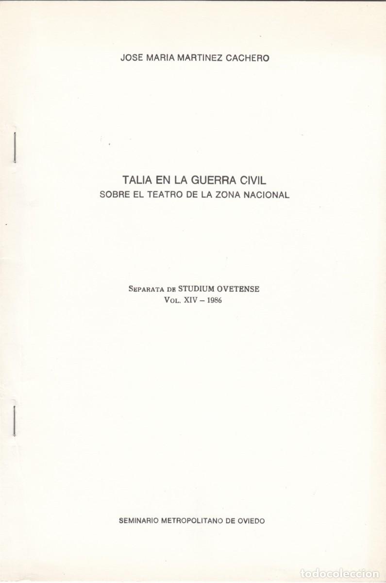 Second hand books: TALIA EN LA GUERRA CIVIL.SOBRE EL TEATRO DE LA ZONA NACIONAL. SEPARATA. MARTINEZ CACHERO.SCW.AED.