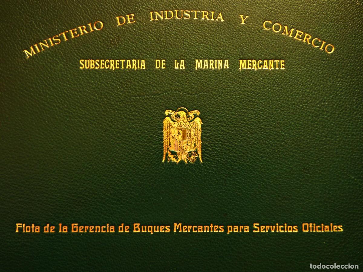 Libros de segunda mano: FLOTA DE LA GERENCIA DE BUQUES MERCANTES APRESADOS POR EL MINISTERIO DE INDUSTRIA Y COMERCIO. 1939