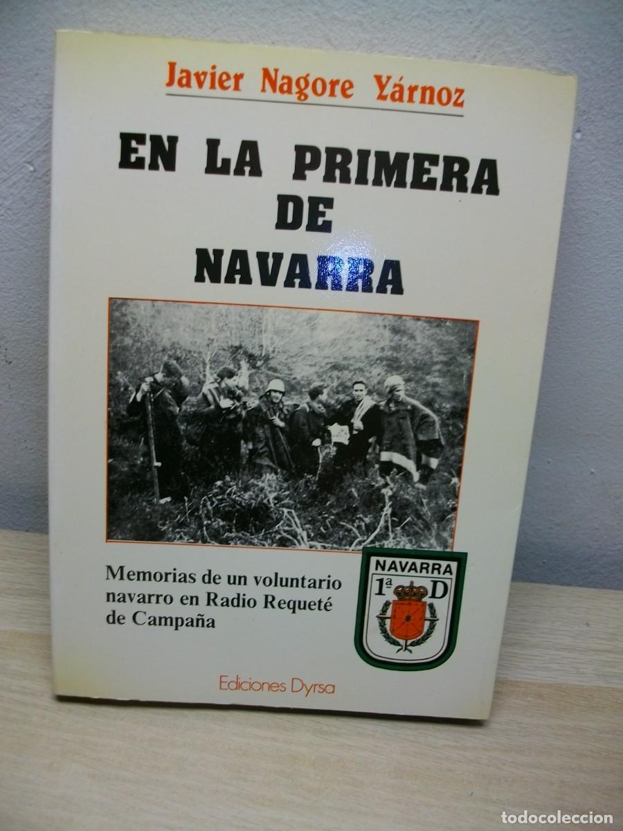 Second hand books: En la 1.a de Navarra (1936-1939): Memorias de un voluntario navarro del Tercio de Radio Requet&eacute; de C