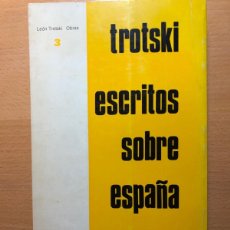 Libros de segunda mano: TROTSKI. ESCRITOS SOBRE ESPAÑA. RUEDO IBÉRICO.. Lote 387095884
