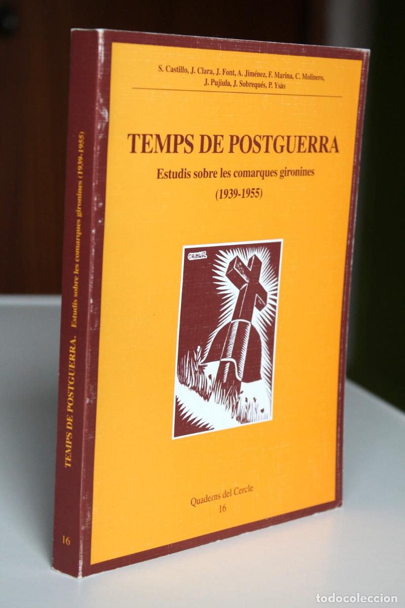 Gebrauchte B&uuml;cher: Temps de postguerra. Estudis sobre les comarques gironines (1939-1955). Cercle d'Estudis Hist&ograve;rics