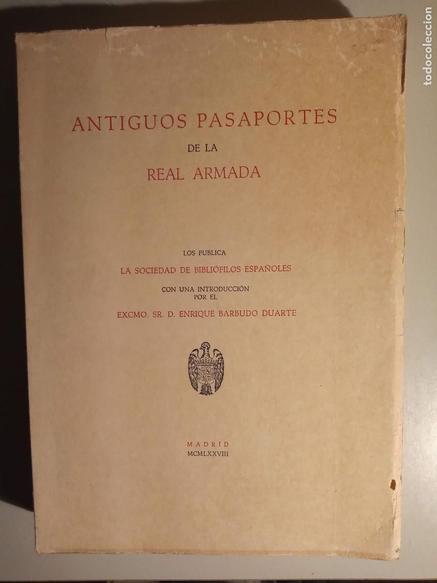 Libri di seconda mano: ANTIGUOS PASAPORTES DE LA REAL ARMADA - La Sociedad de Bibli&oacute;filos Espa&ntilde;oles 1977