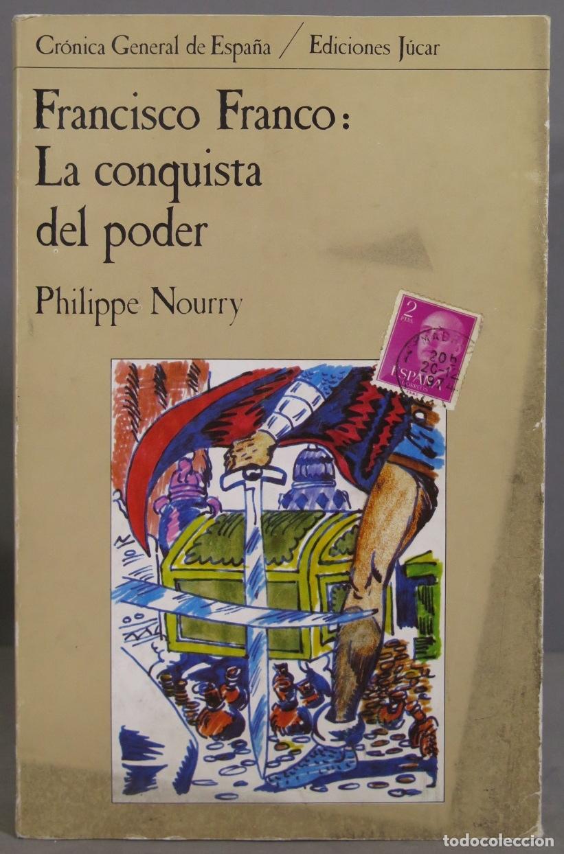 Libros de segunda mano: FRANCISCO FRANCO: LA CONQUISTA DEL PODER. NOURRY - Foto 1