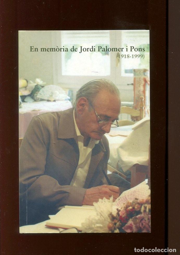 Second hand books: En mem&ograve;ria de Jordi Palomer. Mem&ograve;ries de la Guerra Civil. Arenys de mar 2006. llibre nou. dif&iacute;cil