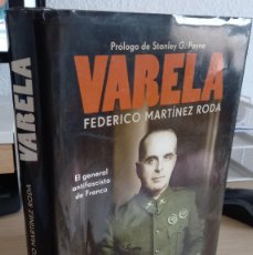 Libros de segunda mano: VARELA EL GENERAL ANTIFASCISTA DE FRANCO - MARTÍNEZ RODA, FEDERICO (DEDICATORIA AUTÓGRAFA). Lote 392518739