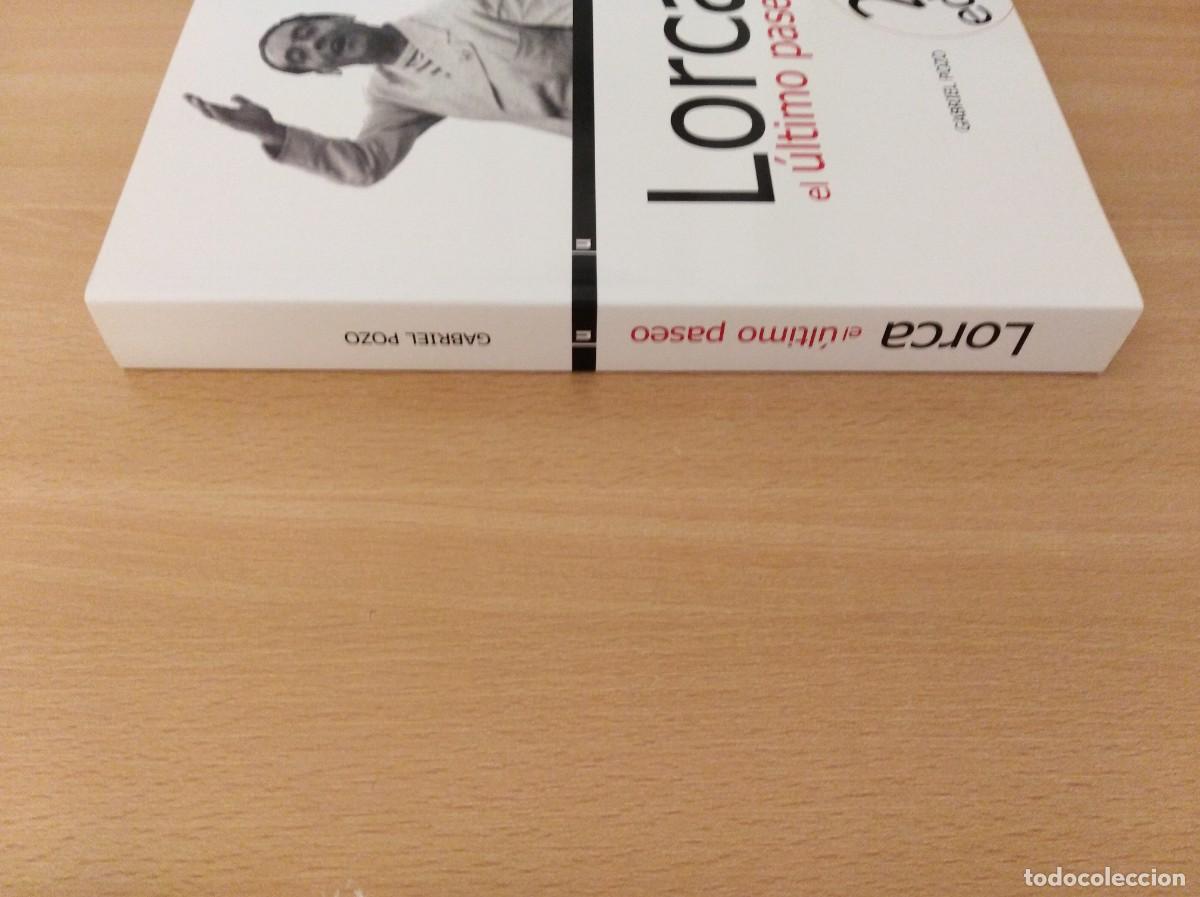 Libros de segunda mano: LORCA. EL &Uacute;LTIMO PASEO. Gabriel Pozo - Foto 3