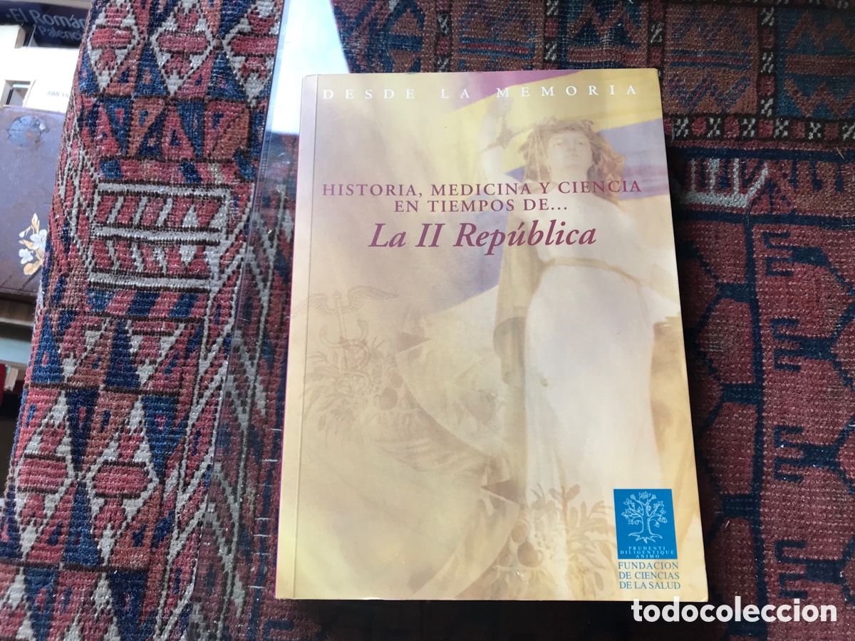 Libri di seconda mano: Historia, medicina y ciencia en tiempos de la II Rep&uacute;blica. Desde la memoria 2007