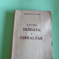 Libros de segunda mano: ENTRE HENDAYA Y GIBRALTAR. SERRANO SUÑER. MADRID 1947