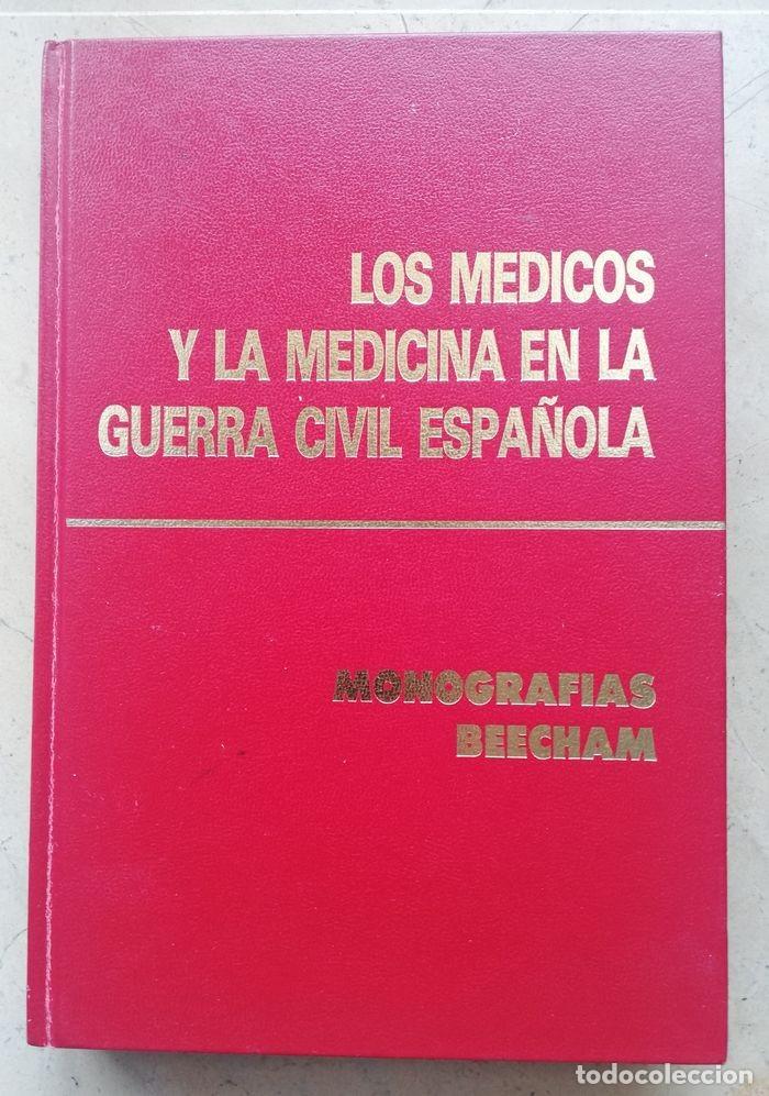 Gebrauchte B&uuml;cher: Los m&eacute;dicos y la medicina en la Guerra Civil Espa&ntilde;ola