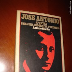 Libros de segunda mano: JOSÉ ANTONIO. APUNTES PARA UNA BIOGRAFÍA POLÉMICA. ANTONIO GIBELLO. AÑO 1974.. Lote 396803209