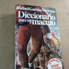 Libros de segunda mano: DICCIONARIO PARA UN MACUTO. RAFAEL GARCÍA SERRANO. PLANETA, 1979. PORTADA CELEDONIO PERELLÓN. VER. Lote 397957599