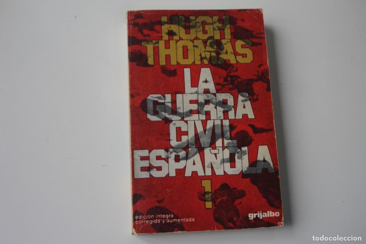 Libri di seconda mano: LA GUERRA CIVIL ESPA&Ntilde;OLA HUGH THOMAS TOMO I