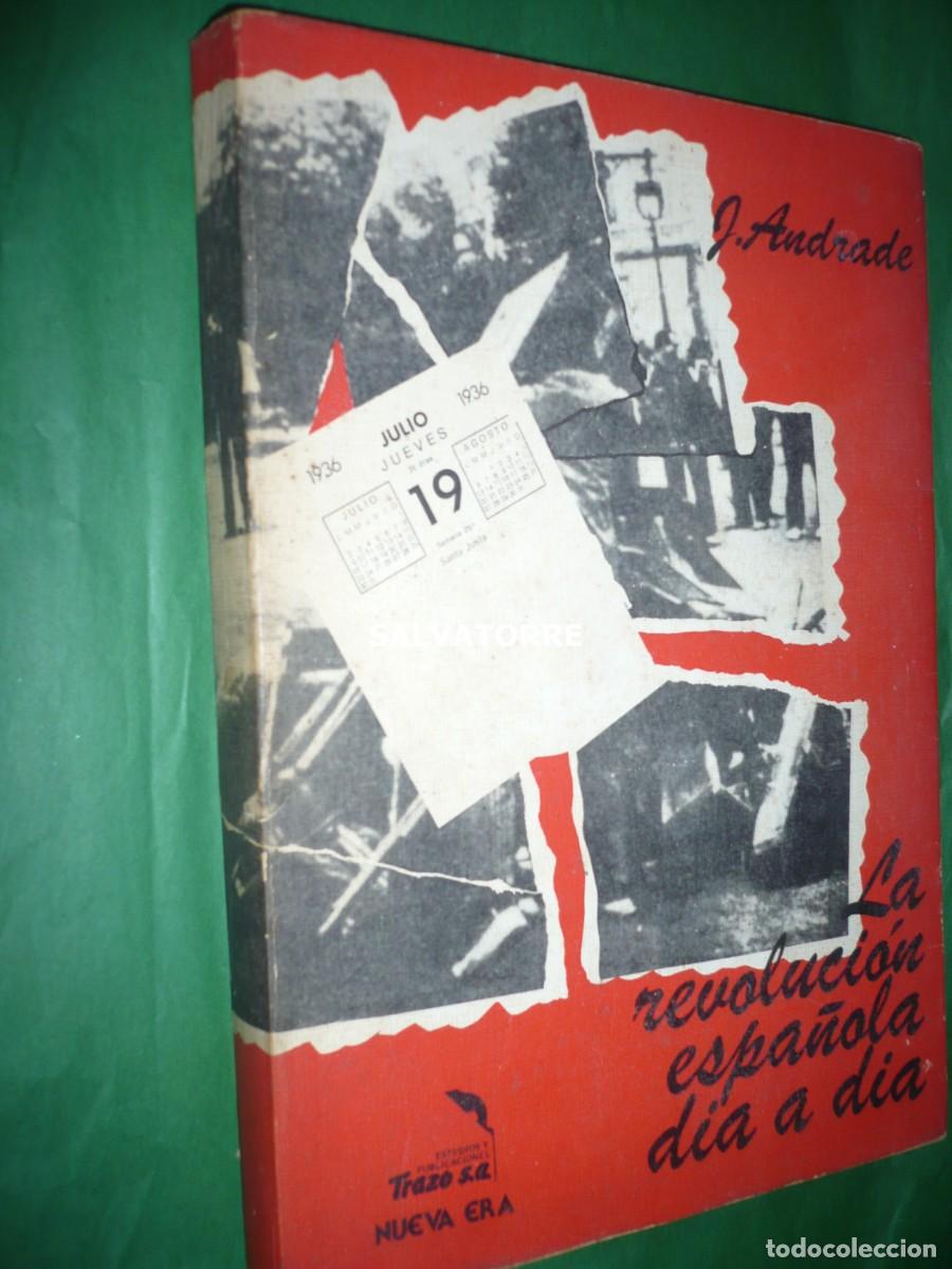 Libri di seconda mano: JUAN ANDRADE.LA REVOLUCION ESPA&Ntilde;OLA DIA A DIA.NUEVA ERA.