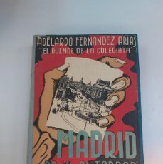 Libros de segunda mano: MADRID BAJO EL TERROR (1936 – 1937). Lote 400242589