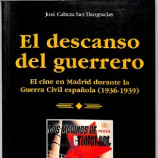 Libros de segunda mano: EL DESCANSO DEL GUERRERO - JOSÉ CABEZA SAN DEOGRACIAS - EDICIONES RIALP - CINE. Lote 401230204