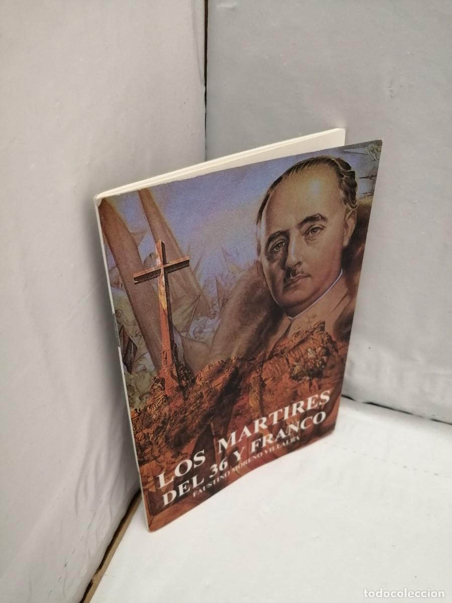 Libros de segunda mano: LOS M&Aacute;RTIRES DEL 36 Y FRANCO - Foto 3