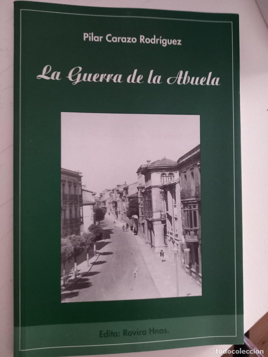 Second hand books: La guerra de la abuela , Carazo Rodr&iacute;guez, Pilar