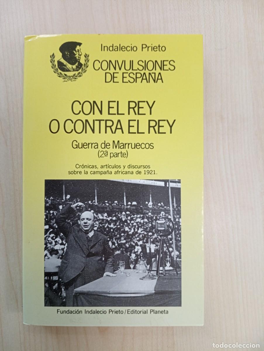 Libros de segunda mano: CON EL REY O CONTRA EL REY - Indalecio Prieo - Foto 1