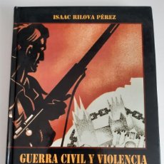 Libri di seconda mano: GUERRA CIVIL Y VIOLENCIA POLÍTICA EN BURGOS 1936 1943 ISAAC RILOVA PÉREZ GUERRA CIVIL ESPAÑOLA +400P