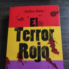 Libros de segunda mano: EL TERROR ROJO JULIUS RUIZ ESPASA. Lote 402762044