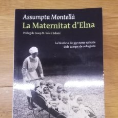 Libros de segunda mano: LA MATERNITAT D'ELNA - ASSUMPTA MONTELLÀ - LA BUTXACA. ARA LLIBRES - 2A ED. 2009. Lote 403052754