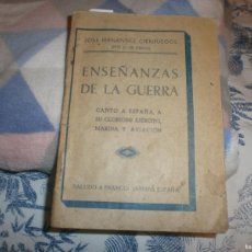 Libros de segunda mano: ENSEÑANZAS DE LA GUERRA CANTO A ESPAÑA A SU GLORIOSO EJERCITO, MARINA AVIACIÓN FERNÁNDEZ CIÉNFUEGOS. Lote 403089659