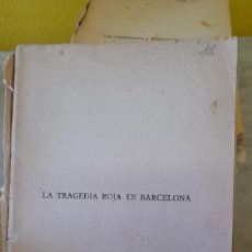 Libros de segunda mano: LA TRAGEDIA ROJA EN BARCELONA, MEMORIAS DE UN EVADIDO. E. PUIG MORA. ED. 1937. C2. Lote 403180694