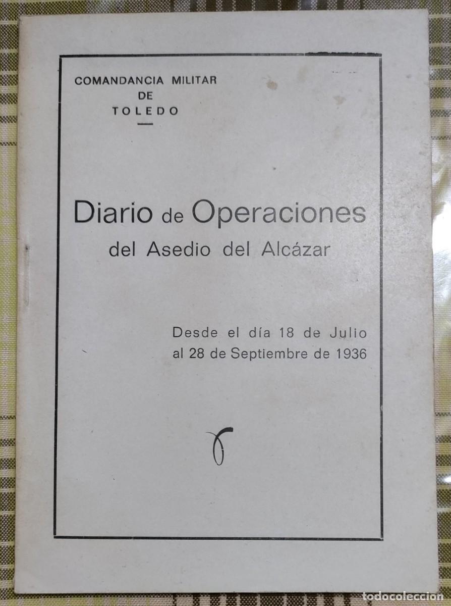Second hand books: Comandancia Militar de Toledo. DIARIO DE OPERACIONES DEL ASEDIO del ALC&Aacute;ZAR. 1969