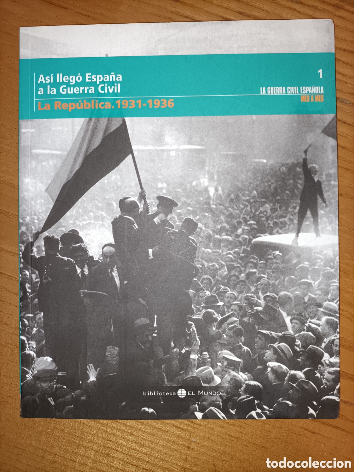 Second hand books: As&iacute; lleg&oacute; Espa&ntilde;a a la guerra Civil / La Rep&uacute;blica. 1931-1936