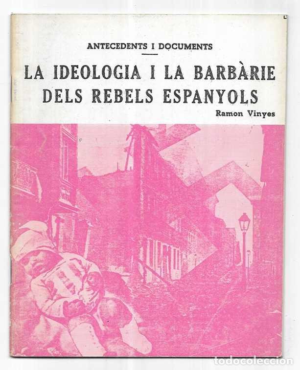 Second hand books: Ideologia i la Barb&agrave;rie dels Rebels Espanyols, La. facs&iacute;mil 1978