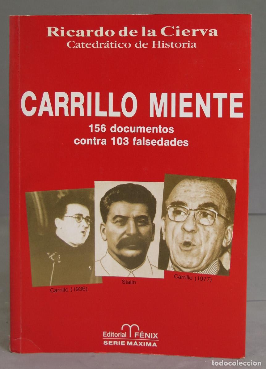 Libros de segunda mano: Carrillo miente. Ricardo de la Cierva - Foto 1