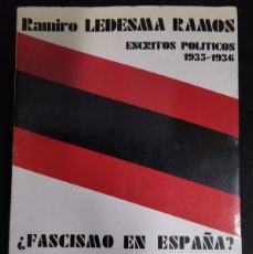Libros de segunda mano: FASCISMO EN ESPAÑA, LA PATRIA LIBRE NUESTRA REVOLUCIÓN RAMIRO LEDESMA ESCRITOS POLÍTICOS 1935-36