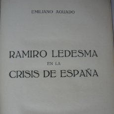 Libros de segunda mano: RAMIRO LEDESMA EN LA CRISIS DE ESPÀÑA. EMILIANO AGUADO. TAPAS DURAS (FALANGE)