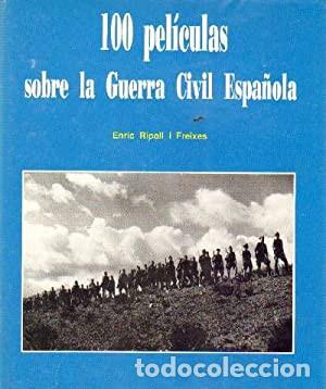 Gebrauchte B&uuml;cher: 100 peliculas sobre la guerra civil espa&ntilde;ola