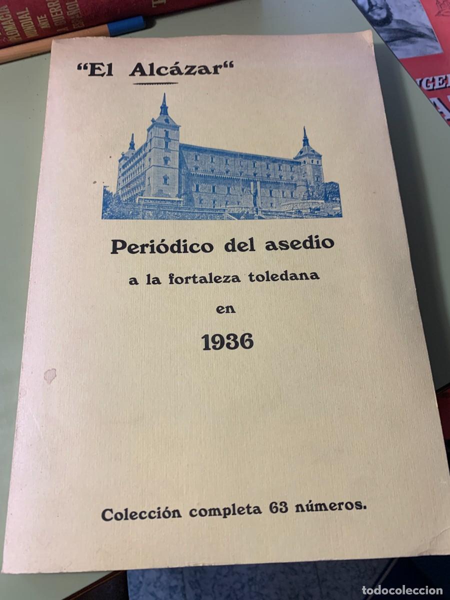Gebrauchte B&uuml;cher: EL ALCAZAR PERI&Oacute;DICO EDITADO EN LA FORTALEZA TOLEDANA DURANTE EL ASEDIO DEL A&Ntilde;O 1936