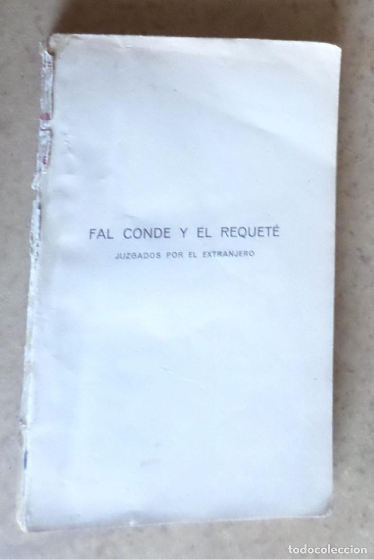 Gebrauchte B&uuml;cher: FAL CONDE Y EL REQUETE Juzgados por el extranjero Ordenado y traducido por Fernando Miguel Noriega