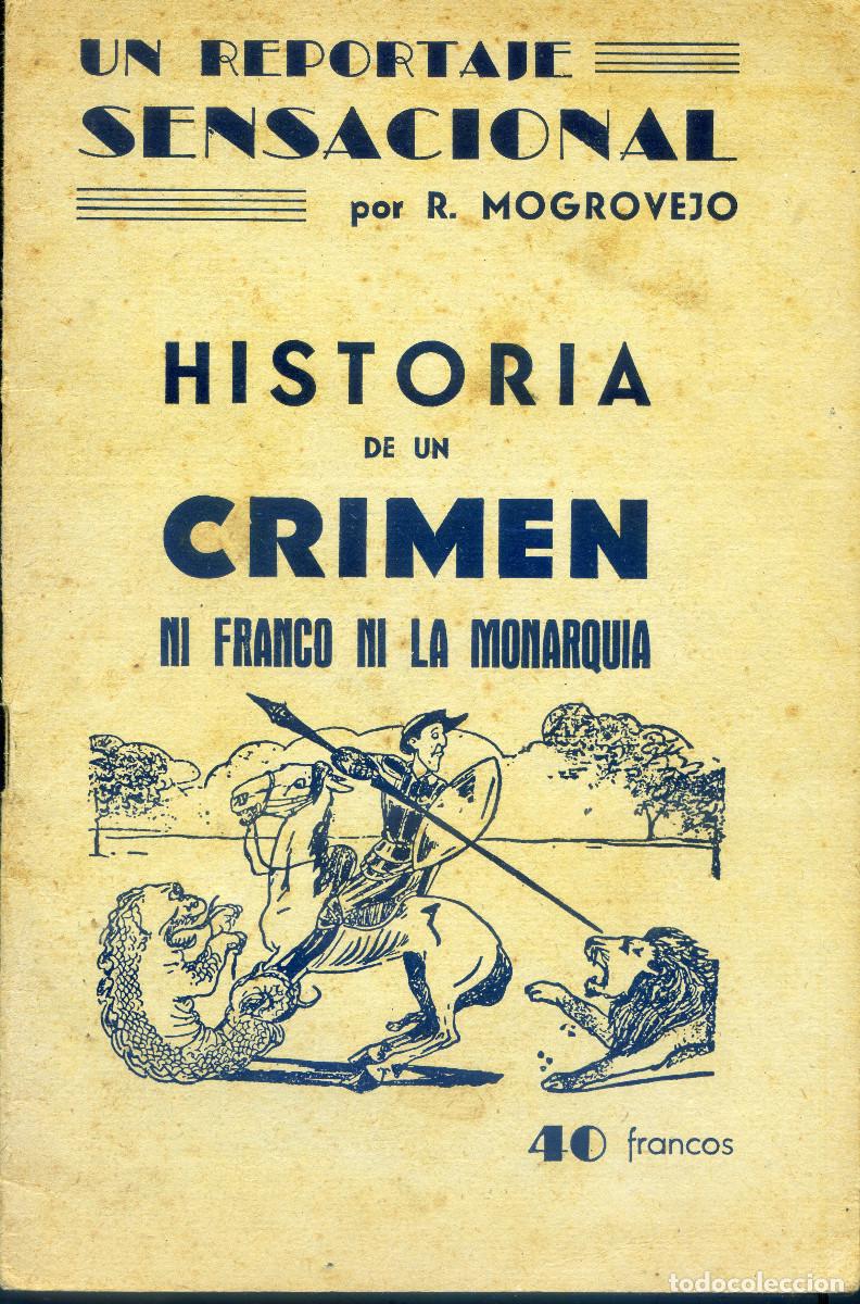 Gebrauchte B&uuml;cher: MOGROVEJO, R: Historia de un crimen ni Franco ni la Monarqu&iacute;a