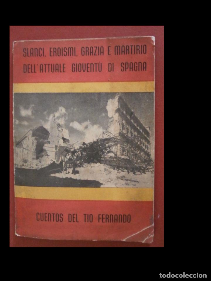 Gebrauchte B&uuml;cher: Slanci, eroismi, grazia e martirio dell'attuale giovent&uacute; di Spagna. Cuentos del Tio Fernando