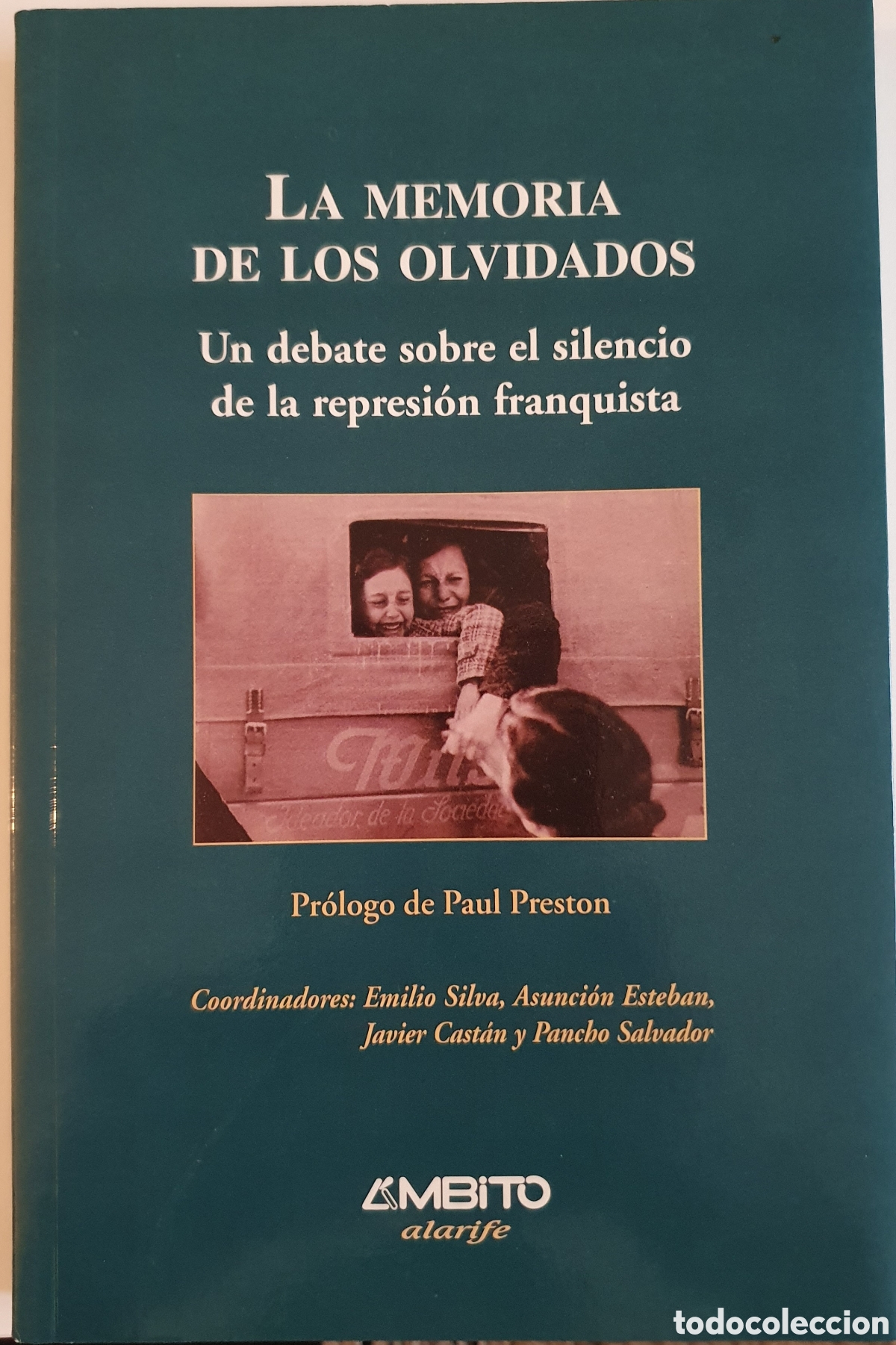 Libri di seconda mano: La memoria de los olvidados un debate sobre el silencio de la represi&oacute;n franquista