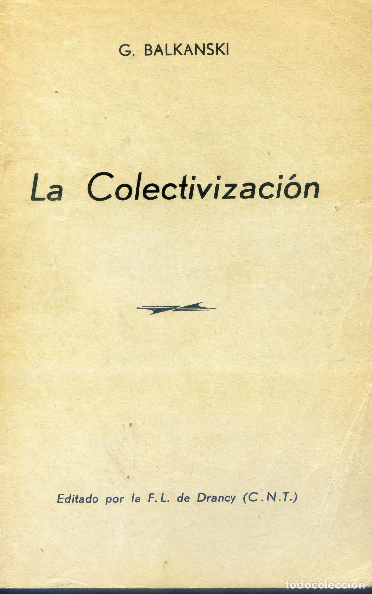 Gebrauchte B&uuml;cher: BALKANSKI, G : La colectivizaci&oacute;n, CNT Drancy 1975 (exilio)