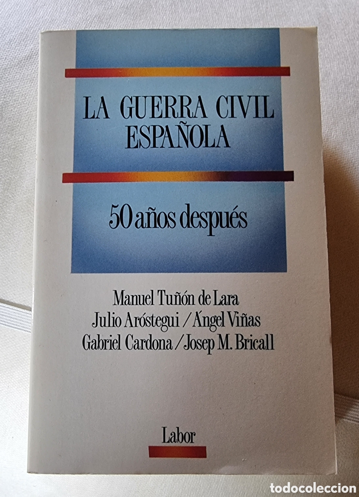 Gebrauchte B&uuml;cher: LA GUERRA CIVIL ESPA&Ntilde;OLA 50 a&ntilde;os despu&eacute;s