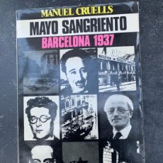 Libros de segunda mano: MAYO SANGRIENTO, BARCELONA 1937