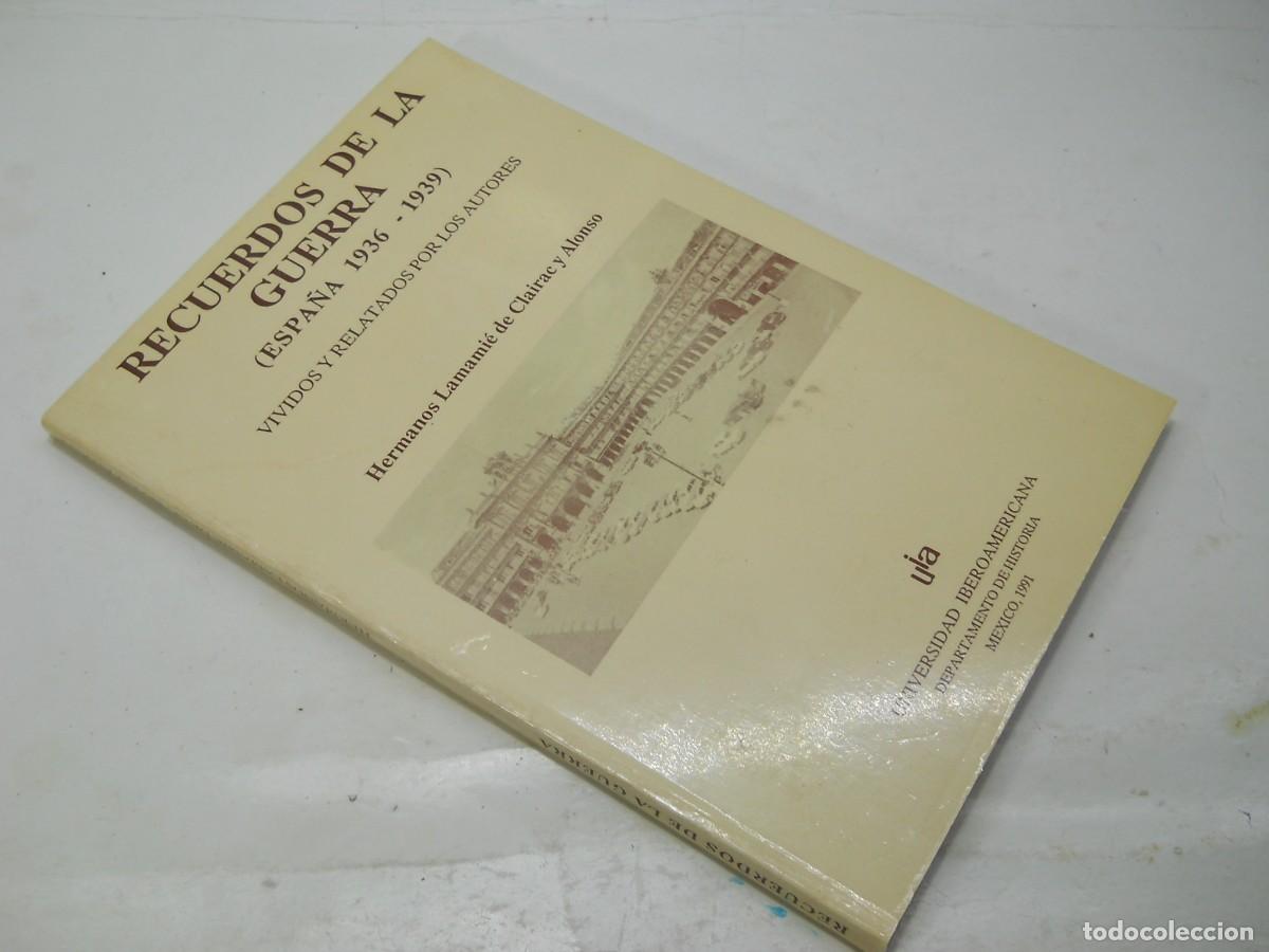Gebrauchte B&uuml;cher: Recuerdos de la Guerra en Espa&ntilde;a 1936 - 1939 : Hermanos Lamami&eacute; de Clairac y Alonso