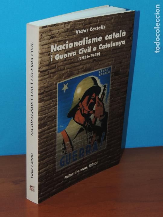 Gebrauchte B&uuml;cher: NACIONALISME CATAL&Agrave; I GUERRA CIVIL A CATALUNYA (1936-1939).- V&Iacute;CTOR CASTELLS
