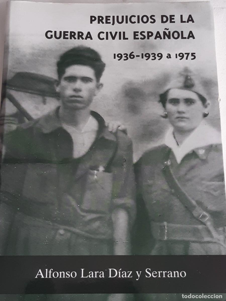 Gebrauchte B&uuml;cher: Prejuicios de la Guerra Civil Espa&ntilde;ola 1936 a 1975 Alfonso Lara Diaz Serrano Zamora Salam Asturias