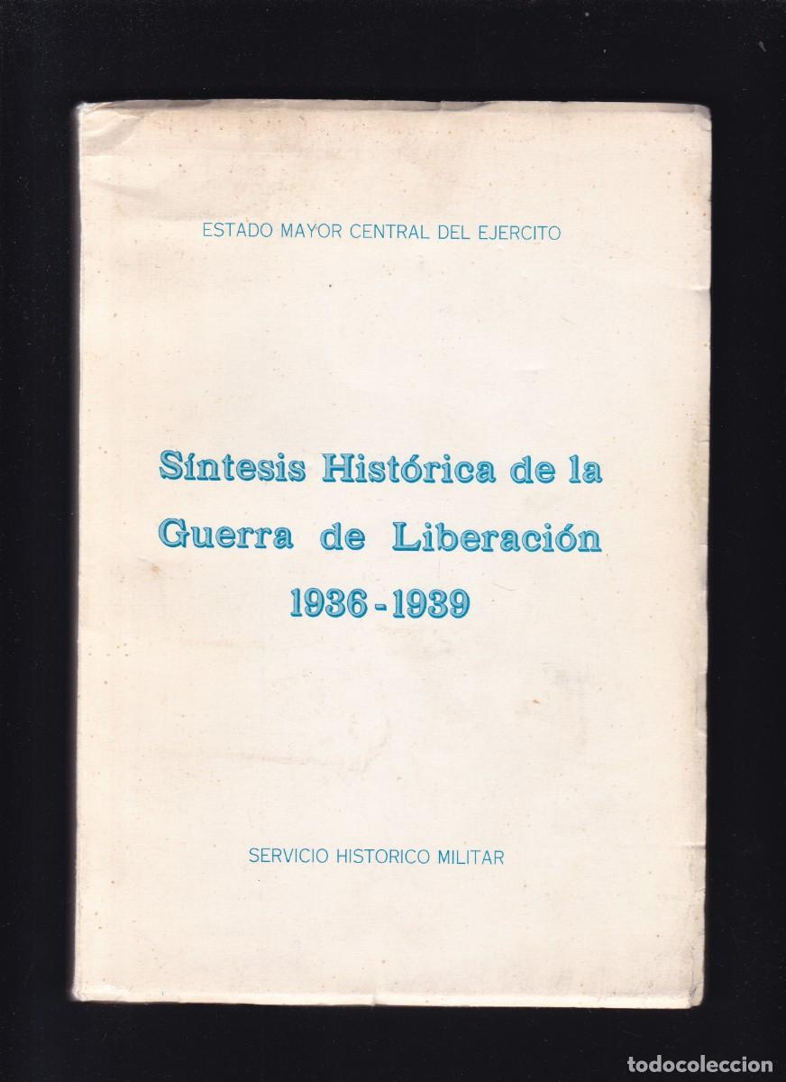 Gebrauchte B&uuml;cher: S&Iacute;NTESIS HIST&Oacute;RICA DE LA GUERRA DE LIBERACI&Oacute;N 1936/1939 - E.M.EJ&Eacute;RCITO 1968