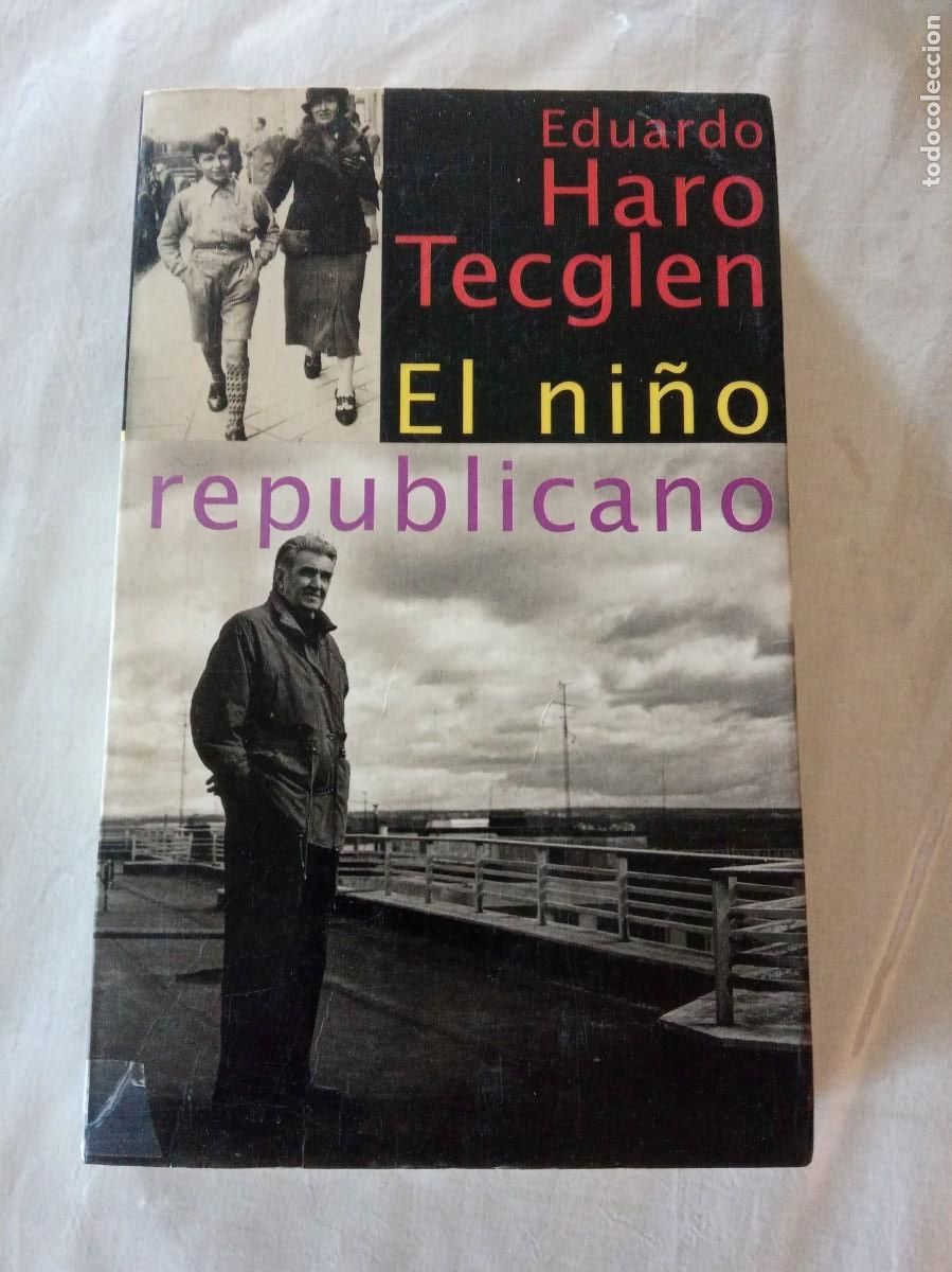 Gebrauchte B&uuml;cher: El ni&ntilde;o republicano.-Eduardo haro tecglen.
