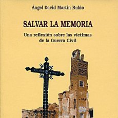 Libros de segunda mano: SALVAR LA MEMORIA / UNA REFLEXIÓN SOBRE LAS VÍCTIMAS DE LA GUERRA CIVIL / BADAJOZ 1999