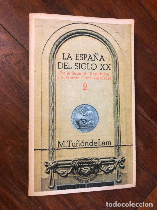 Gebrauchte B&uuml;cher: LA ESPA&Ntilde;A DEL SIGLO XX-DE LA SEGUNDA REP&Uacute;BLICA A LA GUERRA CIVIL (1931/1936) TOMO 2. TU&Ntilde;&Oacute;N.